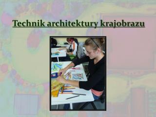 Technik architektury krajobrazu