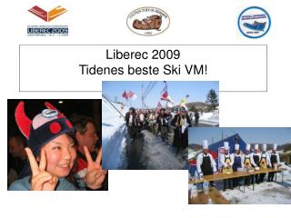 Liberec 2009 Tidenes beste Ski VM!