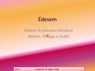 Édesem