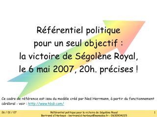 Référentiel politique pour un seul objectif : la victoire de Ségolène Royal,