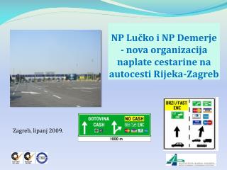 NP Lučko i NP Demerje - nova organizacija naplate cestarine na autocesti Rijeka-Zagreb