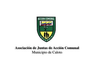 Asociación de Juntas de Acción Comunal Municipio de Caloto