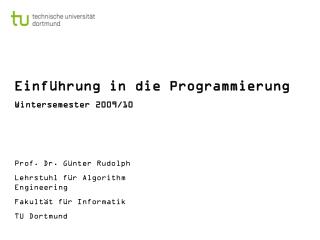 Einführung in die Programmierung Wintersemester 2009/10