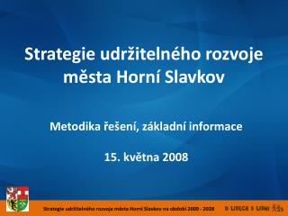 Strategie udržitelného rozvoje města Horní Slavkov na období 2009 - 2028