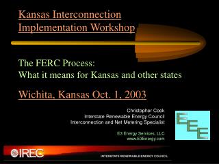 Kansas Interconnection Implementation Workshop The FERC Process: