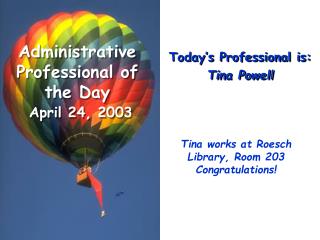 Today’s Professional is: Tina Powell