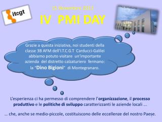 15 Novembre 2013 IV PMI DAY