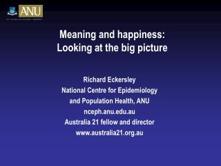 Meaning and happiness: Looking at the big picture