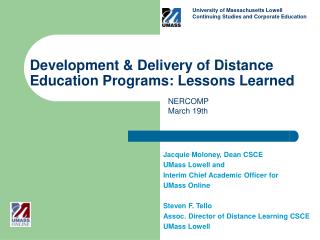 Development &amp; Delivery of Distance Education Programs: Lessons Learned