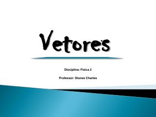 Vetores