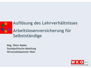 Auflösung des Lehrverhältnisses Arbeitslosenversicherung für Selbstständige