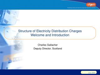 Structure of Electricity Distribution Charges Welcome and Introduction