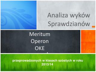 przeprowadzonych w klasach szóstych w roku 2013/14