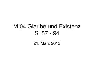 M 04 Glaube und Existenz S. 57 - 94