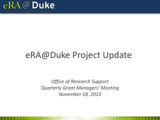 eRA@Duke Project Update