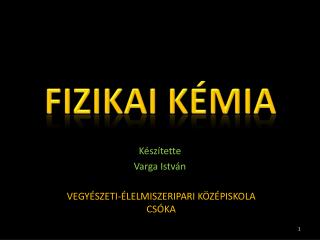 FIZIKAI KÉMIA