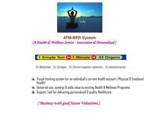 ATM-BPR System (A Health &amp; Wellness Service - Innovative &amp; Personalized )