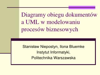 Diagramy obiegu dokumentów a UML w modelowaniu procesów biznesowych