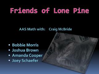 Friends of Lone Pine