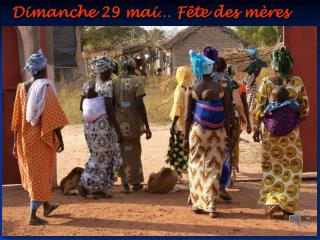 Dimanche 29 mai… Fête des mères