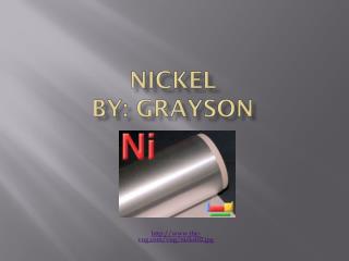 Nickel By : Grayson