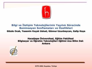 Bilgi ve İletişim Teknolojilerinin Yayılım Sürecinde Benimseyen Sınıflamaları ve Özellikleri