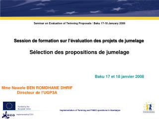 Seminar on Evaluation of Twinning Proposals / Baku 17-18 January 2008