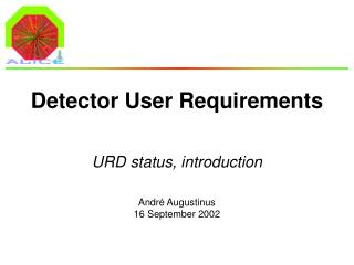 Detector User Requirements