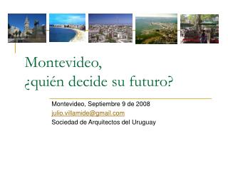 Montevideo, ¿quién decide su futuro?