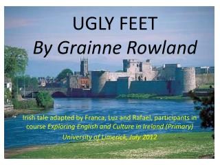 UGLY FEET By Grainne Rowland