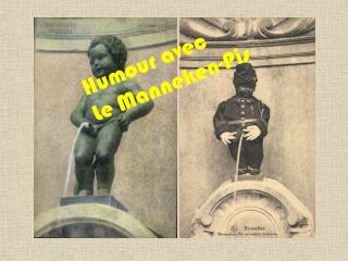 Humour avec Le Manneken-Pis