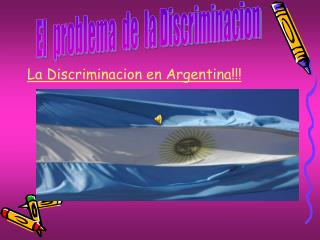 La Discriminacion en Argentina!!!
