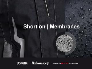 Short on | Membranes