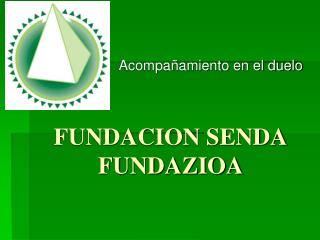 FUNDACION SENDA FUNDAZIOA