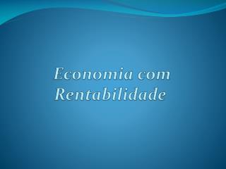 Economia com Rentabilidade