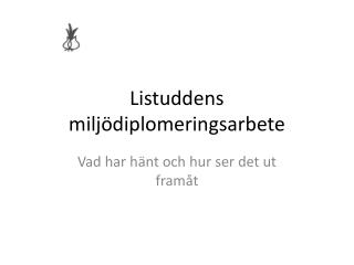 Listuddens miljödiplomeringsarbete