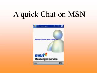 A quick Chat on MSN