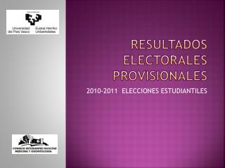 RESULTADOS ELECTORALES PROVISIONALES