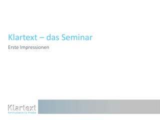 Klartext – das Seminar