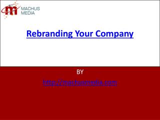 Rebranding Your Company