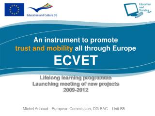 Michel Aribaud - European Commission, DG EAC – Unit B5