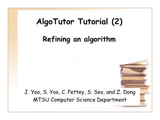 AlgoTutor Tutorial (2) Refining an algorithm