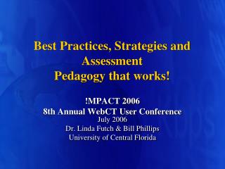 Best Practices, Strategies and Assessment Pedagogy that works!