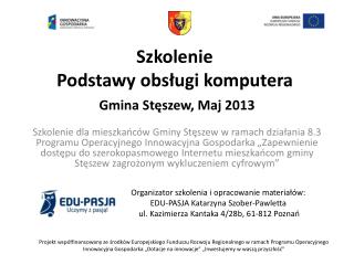 Szkolenie Podstawy obsługi komputera Gmina Stęszew, Maj 2013