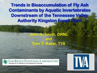 John G. Smith, ORNL and Tyler F. Baker, TVA