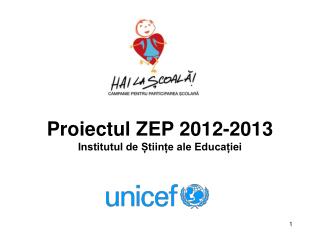 Proiectul ZEP 2012-2013 Institutul de Științe ale Educației