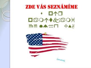 Zde vás seznámíme s pár památkami celého USA