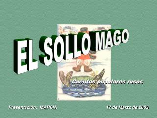 EL SOLLO MAGO