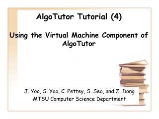 AlgoTutor Tutorial (4) Using the Virtual Machine Component of AlgoTutor
