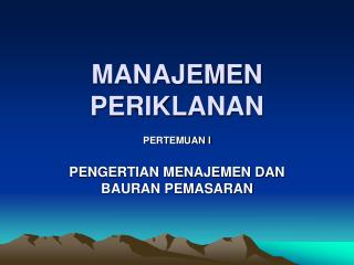 MANAJEMEN PERIKLANAN